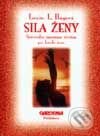 Kniha: Sila ženy (Louise L. Hay). Gardenia, 1998 Kniha: Sila ženy (Louise L. Hay). Gardenia, 1998