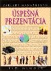 Kniha: Úspešná prezentácia (Autorský kolektiv). Slovart, 2001 Kniha: Úspešná prezentácia (Autorský kolektiv). Slovart, 2001