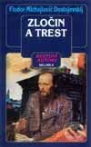 Kniha: Zločin a trest (Fiodor Michajlovič Dostojevskij). Belimex, 2001 Kniha: Zločin a trest (Fiodor Michajlovič Dostojevskij). Belimex, 2001