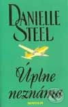 Kniha: Úplne neznáma (Danielle Steel). Remedium, 1998 Kniha: Úplne neznáma (Danielle Steel). Remedium, 1998