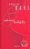 Kniha: Milostné rošády (Roald Dahl). Odeon CZ, 2001 Kniha: Milostné rošády (Roald Dahl). Odeon CZ, 2001