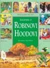 Kniha: Legenda o Robinovi Hoodovi (Autorský kolektiv). Tercia, 2001 Kniha: Legenda o Robinovi Hoodovi (Autorský kolektiv). Tercia, 2001