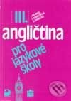 Kniha: Angličtina pro jazykové školy III. (Autorský kolektiv). Lita, 1999 Kniha: Angličtina pro jazykové školy III. (Autorský kolektiv). Lita, 1999