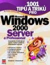Kniha: 1001 tipů a triků pro Microsoft Windows 2000 Server a Professional (Bohdan Cafourek a Jana Břehovská). Computer Press, 2001 Kniha: 1001 tipů a triků pro Microsoft Windows 2000 Server a Professional (Bohdan Cafourek a Jana Břehovská). Computer Press, 2001
