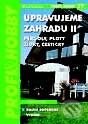 Kniha: Upravujeme zahradu II - Pergoly, ploty, zídky, cestičky (2. doplněné vydání) (Václav Hájek). Grada, 2001 Kniha: Upravujeme zahradu II - Pergoly, ploty, zídky, cestičky (2. doplněné vydání) (Václav Hájek). Grada, 2001