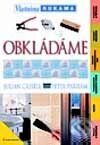 Kniha: Obkládáme (Julian Cassell a Peter Parham). Grada, 2001 Kniha: Obkládáme (Julian Cassell a Peter Parham). Grada, 2001