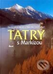 Kniha: Tatry s Markízou (František Kele a Milan Lučanský). Ikar, 2001 Kniha: Tatry s Markízou (František Kele a Milan Lučanský). Ikar, 2001