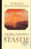 Kniha: Morganovo šťastie (Colleen McCullough). Ikar, 2001 Kniha: Morganovo šťastie (Colleen McCullough). Ikar, 2001