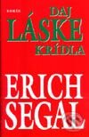 Kniha: Daj láske krídla (Erich Segal). Ikar, 2001 Kniha: Daj láske krídla (Erich Segal). Ikar, 2001