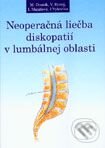 Kniha: Neoperačná liečba diskopatií v lumbálnej oblasti (Autorský kolektív). Petrus, 2001 Kniha: Neoperačná liečba diskopatií v lumbálnej oblasti (Autorský kolektív). Petrus, 2001