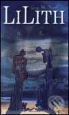 Kniha: Lilith (George MacDonald). Nakladatelství Aurora, 2001 Kniha: Lilith (George MacDonald). Nakladatelství Aurora, 2001