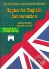 Kniha: Topics for English Conversation (Jana Chudá a Tomáš Chudý). Príroda, 2001 Kniha: Topics for English Conversation (Jana Chudá a Tomáš Chudý). Príroda, 2001