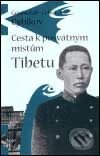 Kniha: Cesta k posvátným místům Tibetu (G. C. Cybikov). Argo, 2001 Kniha: Cesta k posvátným místům Tibetu (G. C. Cybikov). Argo, 2001