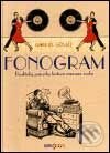 Audiokniha: Fonogram (Gabriel Gössel). Radioservis, 2001 Audiokniha: Fonogram (Gabriel Gössel). Radioservis, 2001