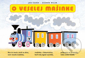 Kniha: O veselej mašinke (Jan Čarek). Albatros SK, 2010 Kniha: O veselej mašinke (Jan Čarek). Albatros SK, 2010