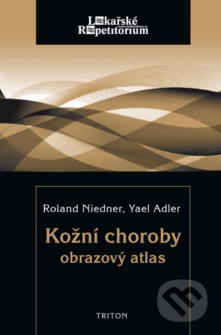 Kniha: Kožní choroby (Roland Niedner a Yael Adler). Triton, 2010 Kniha: Kožní choroby (Roland Niedner a Yael Adler). Triton, 2010