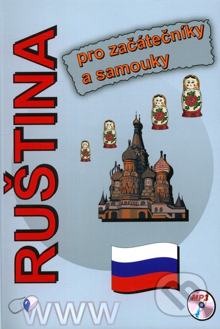 Ruština pro začátečníky a samouky + MP3 - Štěpánka Pařízková, Josef Vojtek (ilustrácie), Pavel Pařízek, 2010