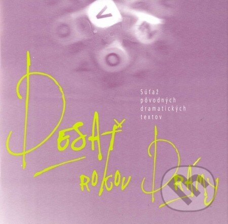 Kniha: Desať rokov Drámy (Divadelný ústav). Divadelný ústav, 2010 Kniha: Desať rokov Drámy (Divadelný ústav). Divadelný ústav, 2010
