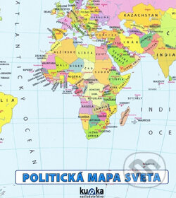 Kniha: Politická mapa sveta (Kupka). Kupka, 2010 Kniha: Politická mapa sveta (Kupka). Kupka, 2010