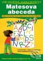 Kniha: Matesova abeceda (Alena Nevěčná a Jiří Nevěčný). Portál, 2010 Kniha: Matesova abeceda (Alena Nevěčná a Jiří Nevěčný). Portál, 2010