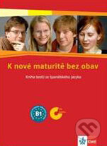 Kniha: K nové maturitě bez obav (Tomáš Kupka a kolektív). Klett, 2010 Kniha: K nové maturitě bez obav (Tomáš Kupka a kolektív). Klett, 2010