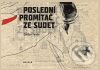Kniha: Poslední promítač ze Sudet (Dalibor Funda). Prostor, 2010 Kniha: Poslední promítač ze Sudet (Dalibor Funda). Prostor, 2010
