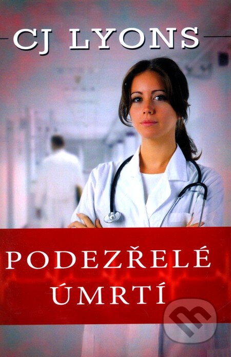Kniha: Podezřelé úmrtí (CJ Lyons). OLDAG, 2010 Kniha: Podezřelé úmrtí (CJ Lyons). OLDAG, 2010