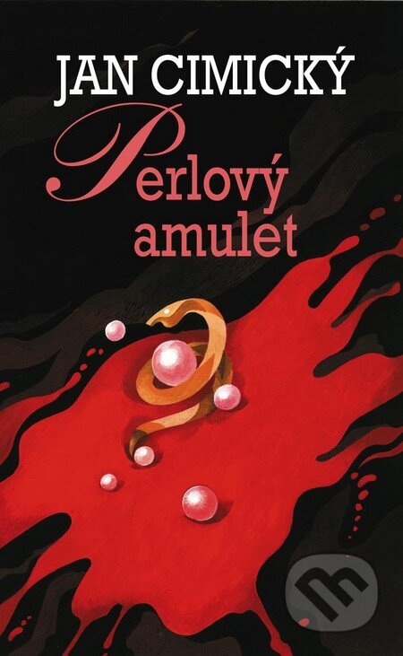 Kniha: Perlový amulet (Jan Cimický). Baronet, 2010 Kniha: Perlový amulet (Jan Cimický). Baronet, 2010
