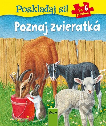 Kniha: Poznaj zvieratká (Ikar). Ikar, 2011 Kniha: Poznaj zvieratká (Ikar). Ikar, 2011