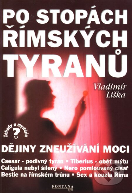 Kniha: Po stopách římských tyranů (Vladimír Liška). Fontána Kniha: Po stopách římských tyranů (Vladimír Liška). Fontána
