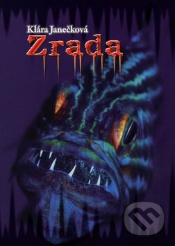 Kniha: Zrada (Klára Janečková). TeMi, 2010 Kniha: Zrada (Klára Janečková). TeMi, 2010