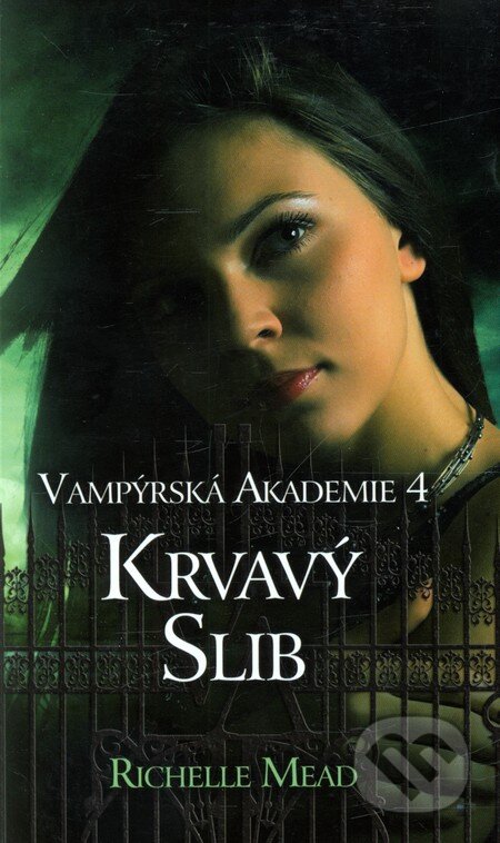 Kniha: Vampýrská akademie 4 (Richelle Mead). Domino, 2010 Kniha: Vampýrská akademie 4 (Richelle Mead). Domino, 2010