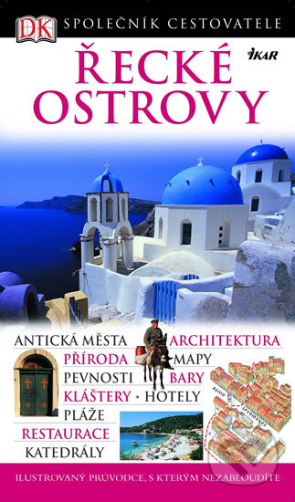 Kniha: Řecké ostrovy (Ikar CZ). Ikar CZ, 2010 Kniha: Řecké ostrovy (Ikar CZ). Ikar CZ, 2010