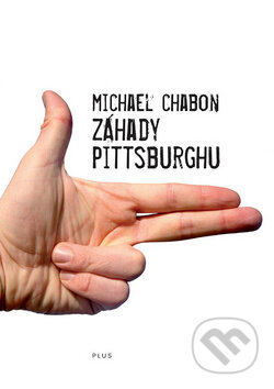 Kniha: Záhady Pittsburghu (Michael Chabon). Plus, 2010 Kniha: Záhady Pittsburghu (Michael Chabon). Plus, 2010