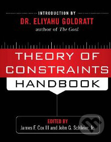 Kniha: Theory of Constraints Handbook (James F Cox III a John Schleier). McGraw-Hill, 2010 Kniha: Theory of Constraints Handbook (James F Cox III a John Schleier). McGraw-Hill, 2010