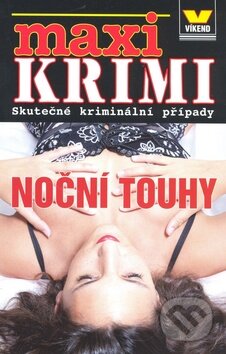 Kniha: Noční touhy (Víkend). Víkend, 2009 Kniha: Noční touhy (Víkend). Víkend, 2009