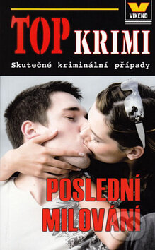 Kniha: Poslední milování (Víkend). Víkend, 2010 Kniha: Poslední milování (Víkend). Víkend, 2010