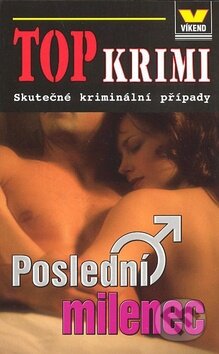 Kniha: Poslední milenec (Víkend). Víkend, 2008 Kniha: Poslední milenec (Víkend). Víkend, 2008