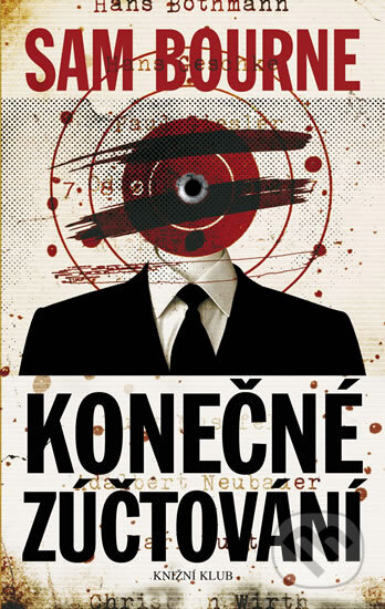 Kniha: Konečné zúčtování (Sam Bourne). Knižní klub, 2010 Kniha: Konečné zúčtování (Sam Bourne). Knižní klub, 2010
