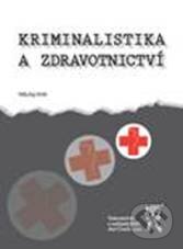 Kniha: Kriminalistika a zdravotnictví (Nikolaj Hrib). Aleš Čeněk, 2010 Kniha: Kriminalistika a zdravotnictví (Nikolaj Hrib). Aleš Čeněk, 2010