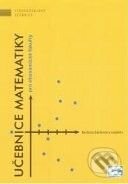Kniha: Učebnice matematiky pro ekonomické fakulty (Barbora Batíková a kolektív). Oeconomica, 2009 Kniha: Učebnice matematiky pro ekonomické fakulty (Barbora Batíková a kolektív). Oeconomica, 2009