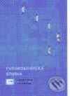 Kniha: Futurologická studia (František Petrášek). Oeconomica, 2009 Kniha: Futurologická studia (František Petrášek). Oeconomica, 2009