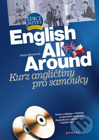 Kniha: English All Around (Alena Kuzmová). Computer Press, 2010 Kniha: English All Around (Alena Kuzmová). Computer Press, 2010