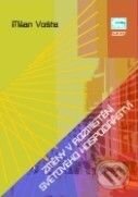 Kniha: Změny v rozmístění světového hospodářství (Milan Vošta). Oeconomica, 2008 Kniha: Změny v rozmístění světového hospodářství (Milan Vošta). Oeconomica, 2008