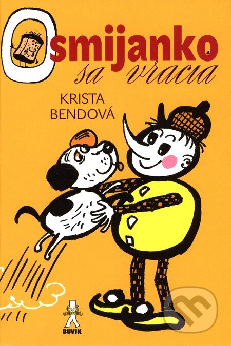 Kniha: Osmijanko sa vracia (Krista Bendová). Buvik, 2010 Kniha: Osmijanko sa vracia (Krista Bendová). Buvik, 2010