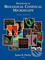 Kniha: Handbook of Biological Confocal Microscopy (James Pawley). Springer Verlag Kniha: Handbook of Biological Confocal Microscopy (James Pawley). Springer Verlag