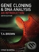 Kniha: Gene Cloning and DNA Analysis (T.A. Brown). Wiley-Blackwell Kniha: Gene Cloning and DNA Analysis (T.A. Brown). Wiley-Blackwell