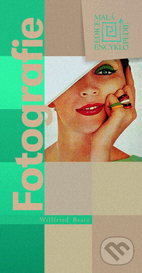Kniha: Fotografie (Willfried Baatz). Computer Press, 2004 Kniha: Fotografie (Willfried Baatz). Computer Press, 2004