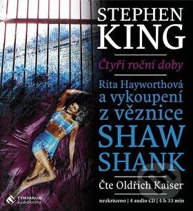 Audiokniha: Rita Hayworthová a vykoupení z věznice Shawshank (Stephen King). Tympanum, 2010 Audiokniha: Rita Hayworthová a vykoupení z věznice Shawshank (Stephen King). Tympanum, 2010