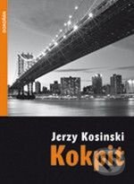 Kniha: Kokpit (Jerzy Kosinski). Dokořán, 2010 Kniha: Kokpit (Jerzy Kosinski). Dokořán, 2010